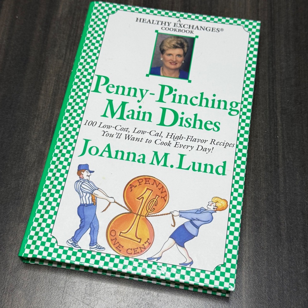 Healthy Exchanges Penny Pinching Main Dishes Cookbook Joanna M Lund Recipes